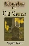Murder On Old Mis...
