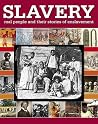 Slavery Slavery