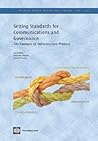 Setting Standards for Communication and Governance: The Example of Infrastructure Projects (121) (World Bank Working Papers)