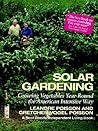 Solar Gardening: Growing Vegetables Year-Round the American Intensive Way