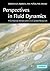 Perspectives in Fluid Dynamics: A Collective Introduction to Current Research