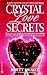 Crystal Love Secrets