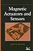 Magnetic Actuators and Sensors
