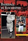 Baseball in Rochester (NY) (Images of Baseball) Baseball in Rochester (NY) (Images of Baseball)