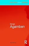 Giorgio Agamben (Routledge Critical Thinkers) Giorgio Agamben (Routledge Critical Thinkers)
