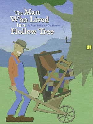 The Man Who Lived in a Hollow Tree (Hardcover)