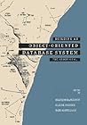 Building an Object-Oriented Database System (The Morgan Kaufmann Series in Data Management Systems) Building an Object-Oriented Database System (The Morgan Kaufmann Series in Data Management Systems)