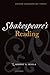 Shakespeare's Reading (Oxford Shakespeare Topics)