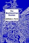The Machiavellian Cosmos