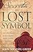 Secrets of the Lost Symbol: The Unauthorized Guide to Secret Societies, Hidden Symbols & Mysticism
