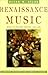 Renaissance Music: Music in Western Europe, 1400-1600