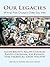 Our Legacies: Writings from...