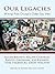 Our Legacies: Writings from Chicago’S Older Gay Men
