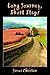 Long Journey, Short Steps by James Christen