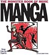The Monster Book of More Manga: Draw Like the Experts