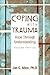 Coping with Trauma by Jon G. Allen