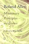 Missionary Principles: and Practice (Roland Allen Library) Missionary Principles: and Practice (Roland Allen Library)