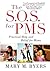 The S.O.S. for PMS: Practical Help and Relief for Moms (Sandy's Tea Society)