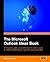 The Microsoft Outlook Ideas Book: How to Organise and manage yourself, your team, and your activities with Outlook and Exchange