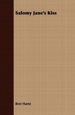 Salomy Jane's Kiss (Paperback)