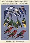 The Birds of Northern Melanesia: Speciation, Ecology & Biogeography The Birds of Northern Melanesia: Speciation, Ecology & Biogeography