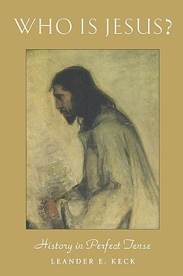 Who Is Jesus?: History in Perfect Tense (Studies on Personalities of the New Testament)
