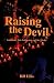Raising the Devil: Satanism...