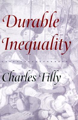 Durable Inequality (Irene Flecknoe Ross Lecture)