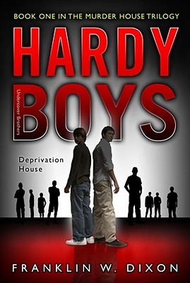 Deprivation House (Hardy Boys: Undercover Brothers, #22)