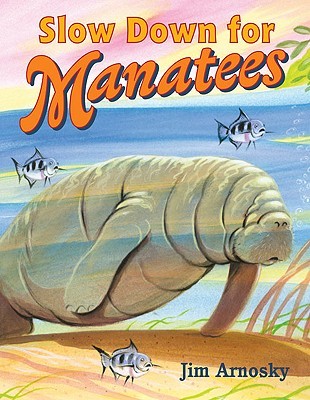 Slow Down for Manatees (Hardcover)
