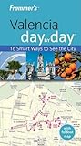 Frommer's Valencia Day by Day (Frommer's Day by Day - Pocket)