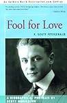 Fool for Love: F. Scott Fitzgerald Fool for Love: F. Scott Fitzgerald