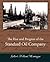 The Rise and Progress of the Standard Oil Company
