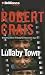 Lullaby Town by Robert Crais Lullaby Town by Robert Crais