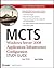 MCTS Windows Server 2008 Application Infrastructure Configuration: Exam 70-643