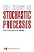 The Theory of Stochastic Processes by D.R. Cox
