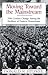 Moving Toward the Mainstream: 20Th Century Change Among The Brethren Of Eastern Pennsvylania