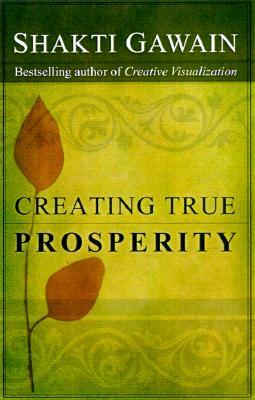 Creating True Prosperity (Paperback)