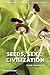 Seeds, Sex, and Civilizatio...