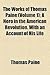 The Works of Thomas Paine; A Hero in the American Revolution. with an Account of His Life Volume 1
