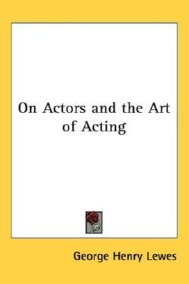 On Actors and the Art of Acting (Paperback)