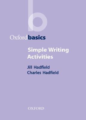 Simple Writing Activities (Oxford Basics)