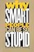 Why Smart People Can Be So ...