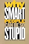Why Smart People ...