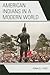 American Indians in a Modern World