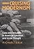 Cruising Modernism: Class and Sexuality in American Literature and Social Thought