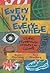 Every Day, Everywhere by Stuart Hirschberg