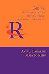 Genre: An Introduction to History, Theory, Research, and Pedagogy (Reference Guides to Rhetoric and Composition)