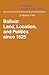 Bolivia: Land, Location and Politics Since 1825 (Cambridge Latin American Studies, Series Number 13)