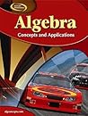 Algebra: Concepts and Applications, Student Edition (ALGEBRA: CONC. & APPLIC.) Algebra: Concepts and Applications, Student Edition (ALGEBRA: CONC. & APPLIC.)